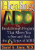 It�s AHealing ADD, The Breakthrough Program That Allows You to See and Heal the 6 Types of ADD by Daniel G. Amen, M.D.