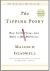 The Tipping Point by Malcolm Gladwell